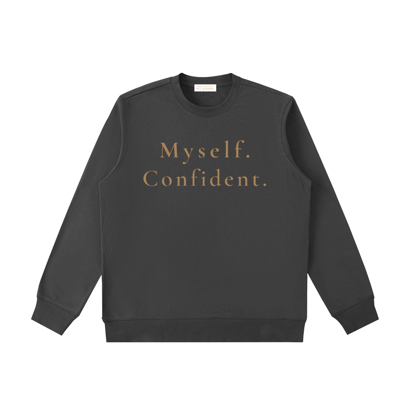 Myself. Confident. Crewneck Sweatshirt