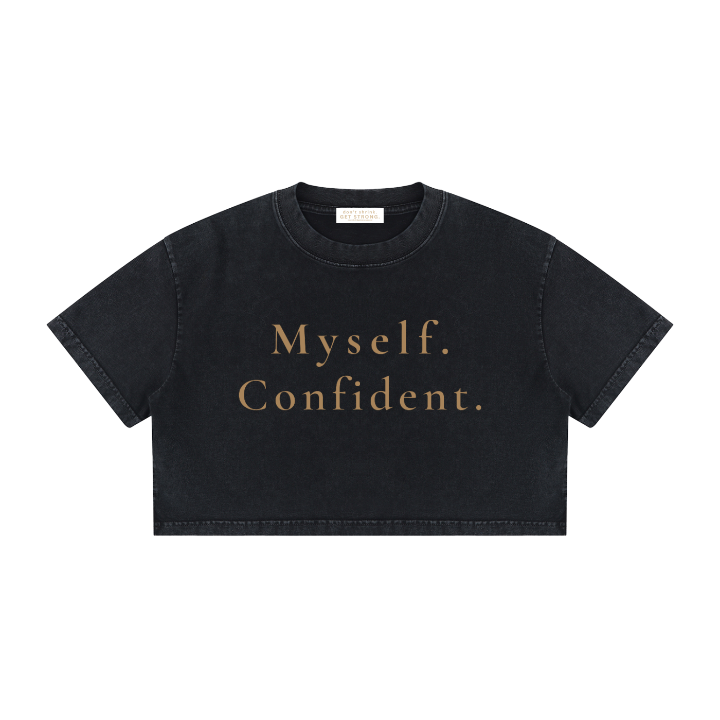 Myself. Confident. Cropped Boxy Tee