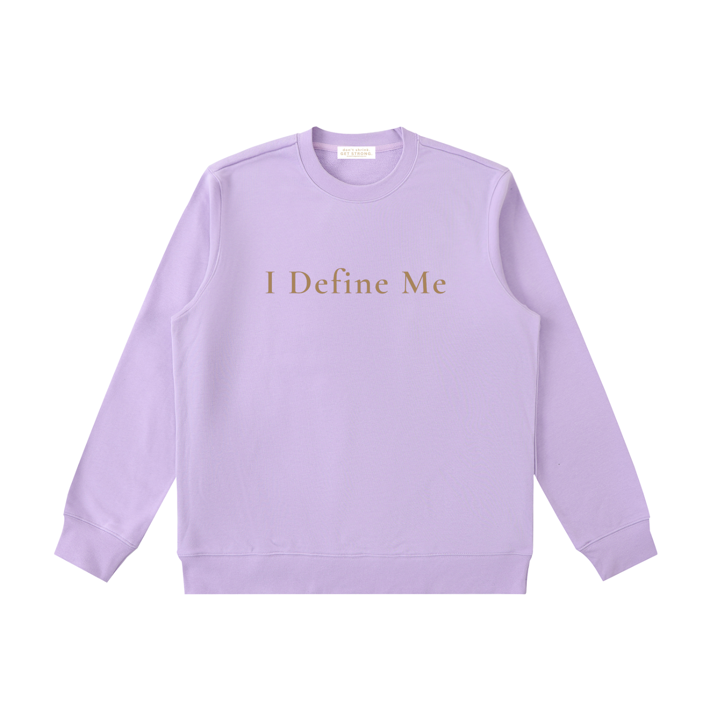 I Define Me Crewneck Sweatshirt