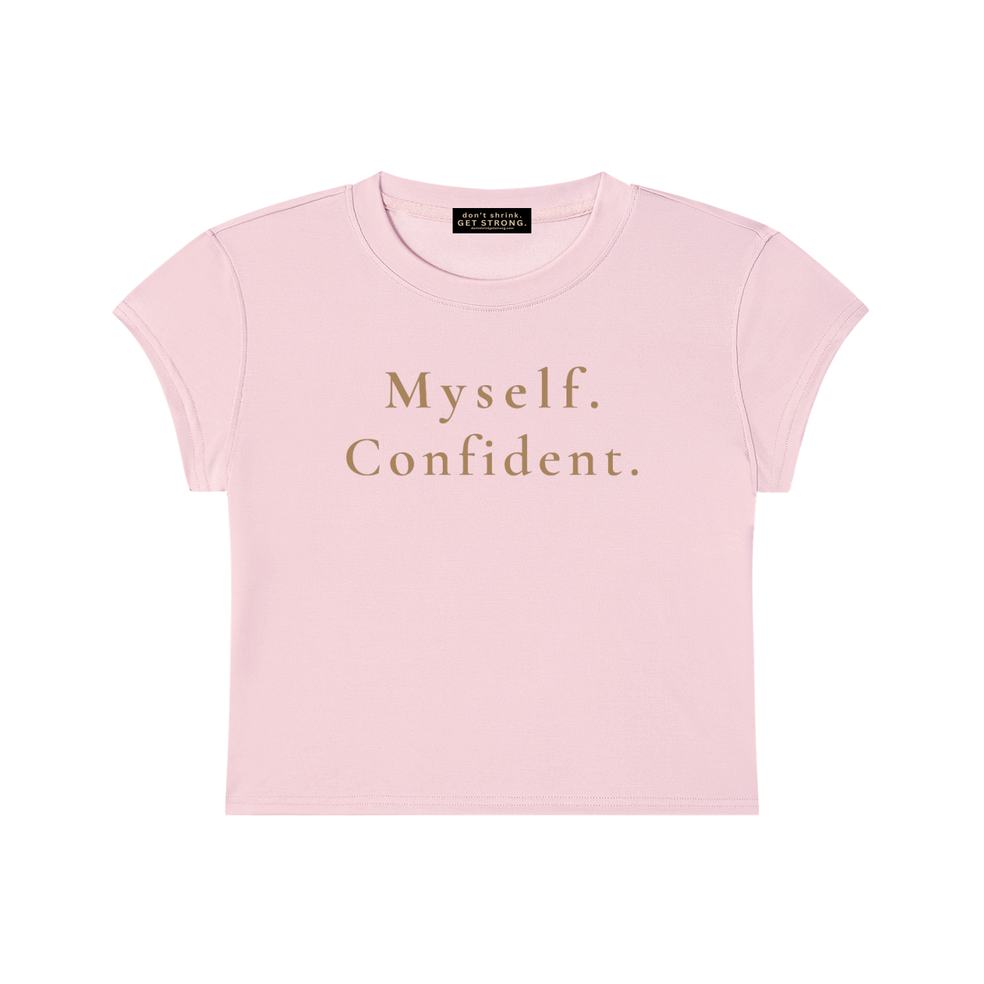 Myself. Confident. Capped Sleeve Cropped Tee