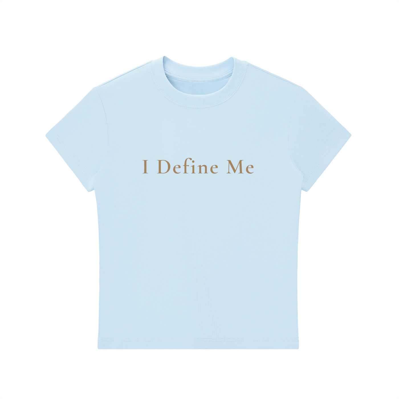 I Define Me Contour Fit Tee