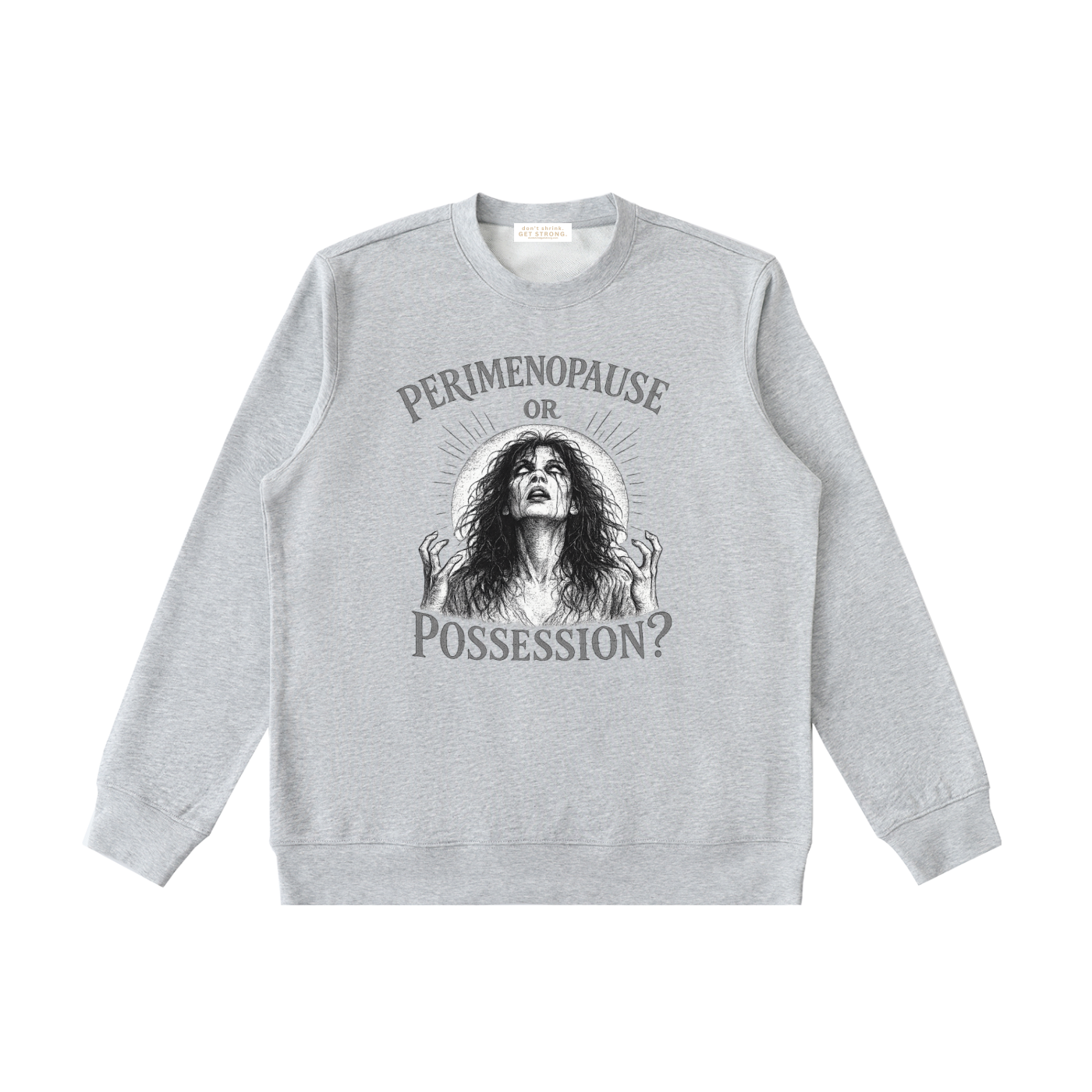Perimenopause or Possession Crewneck Sweatshirt