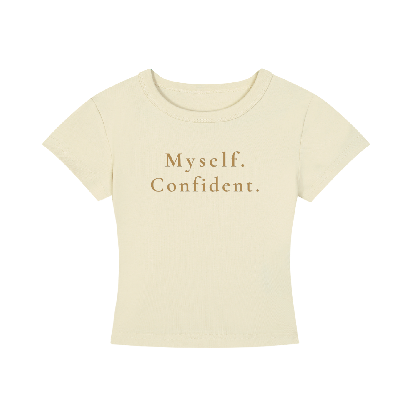 Myself. Confident. Cropped Tee