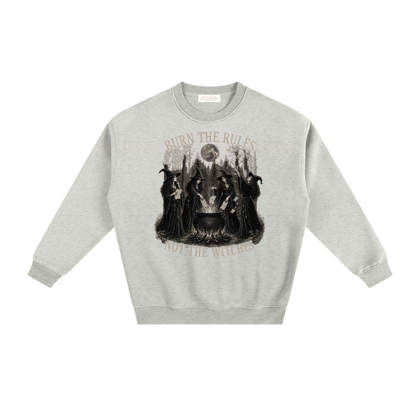 Burn The Rules Not The Witches Fleeced Sweatshirt