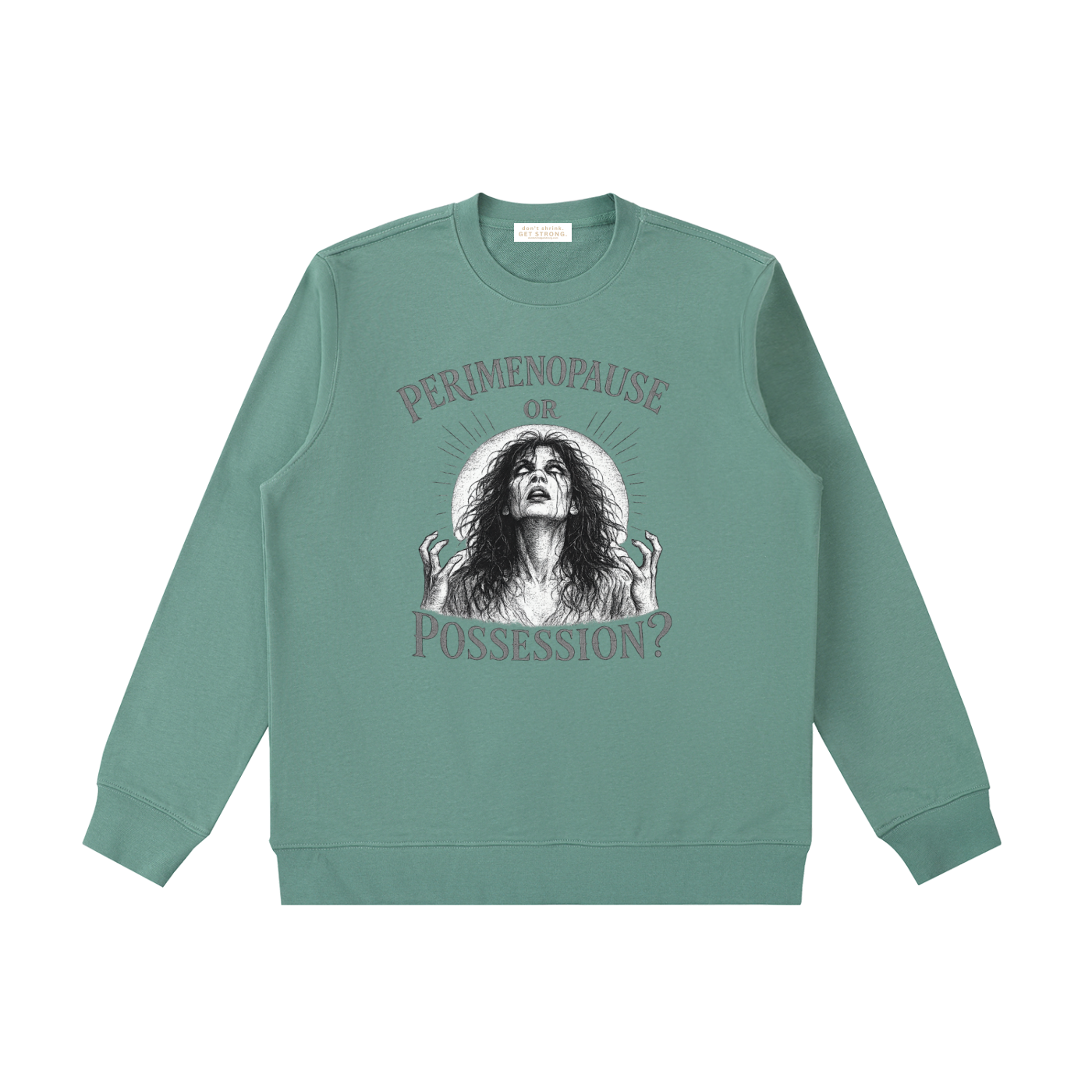 Perimenopause or Possession Crewneck Sweatshirt