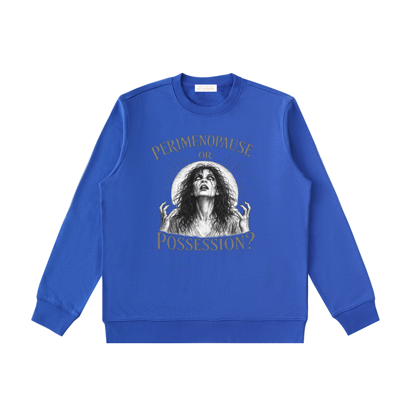 Perimenopause or Possession Crewneck Sweatshirt