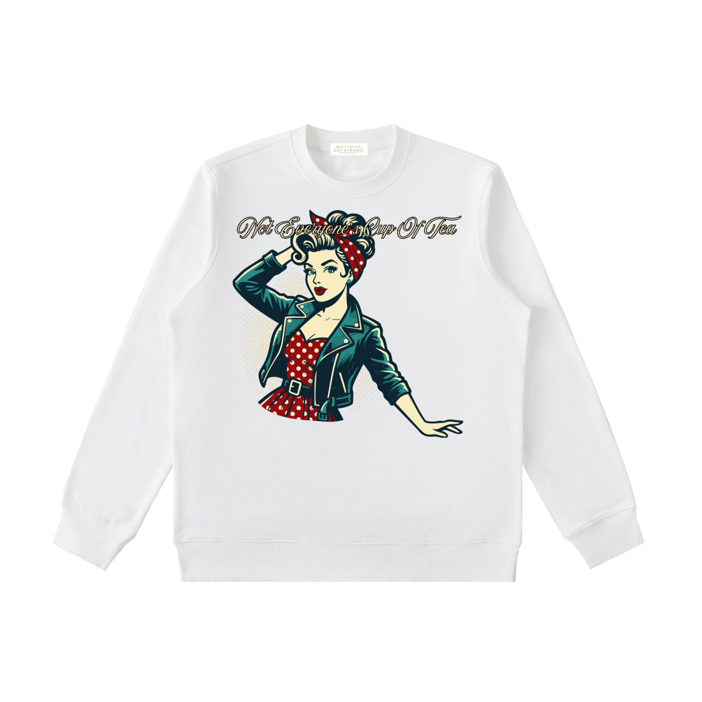 Not Everyone's Cup Of Tea Crewneck Sweatshirt
