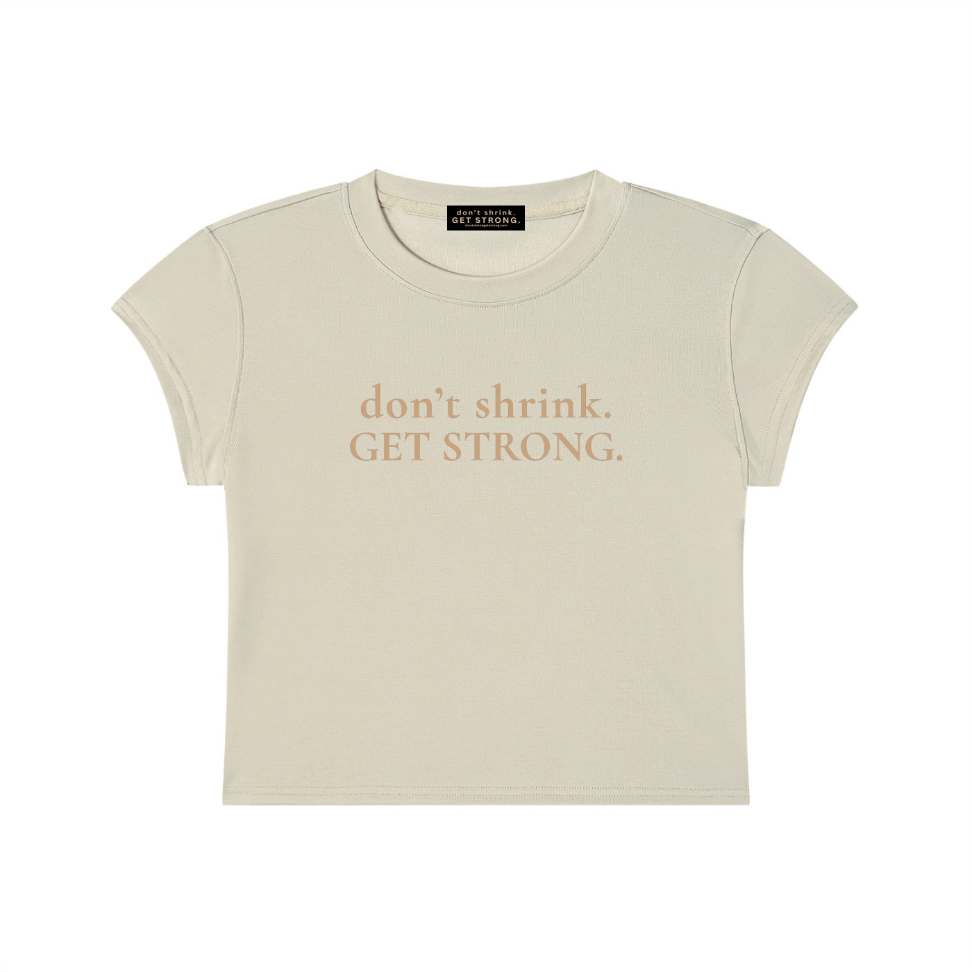 OG Don't Shrink. Get Strong. Capped Sleeve Crop Tee