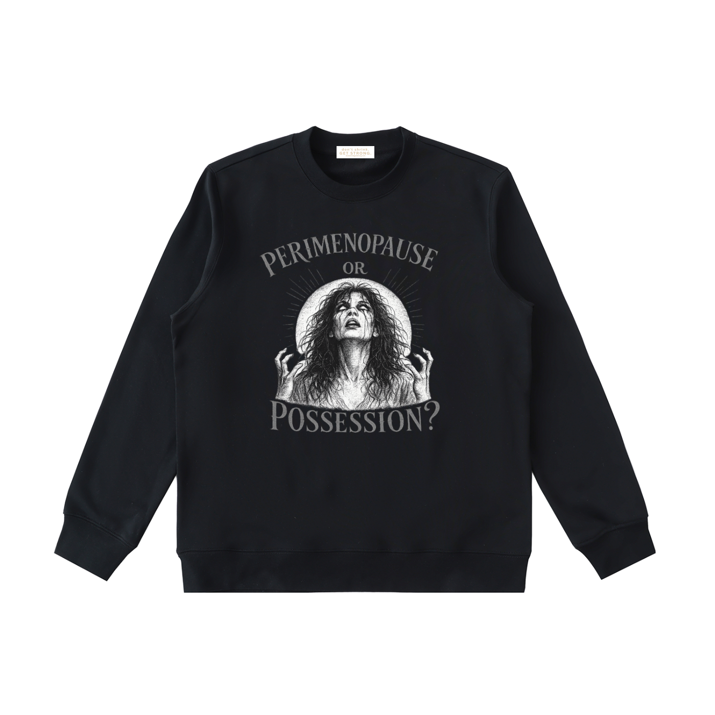 Perimenopause or Possession Crewneck Sweatshirt