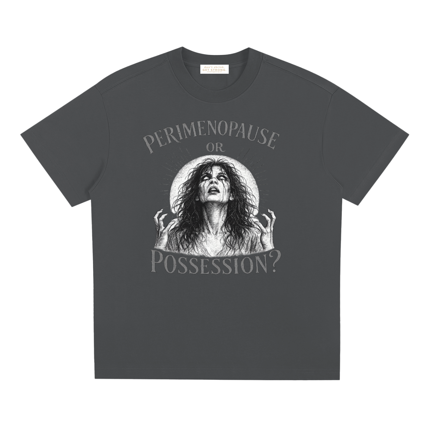 Perimenopause or Possession Quick-Dry Tee