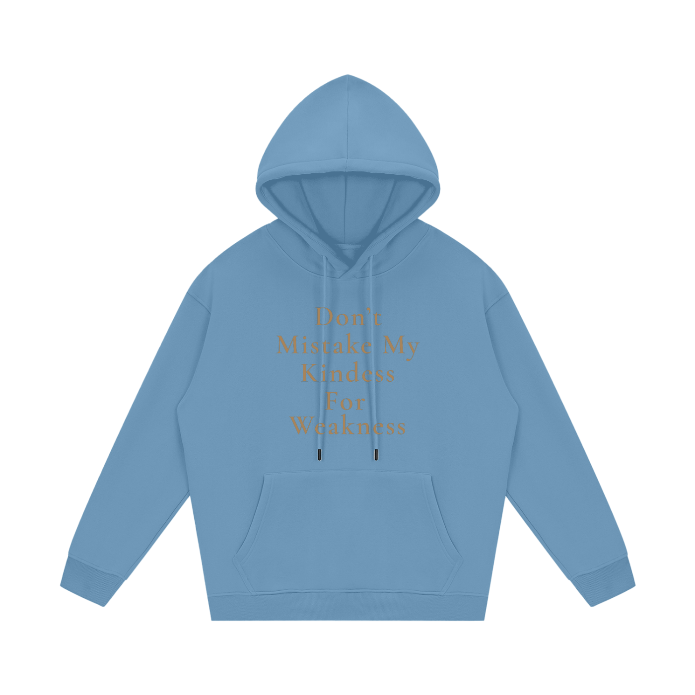 Don't Mistake My Kindness For Weakness Fleece Hoodie