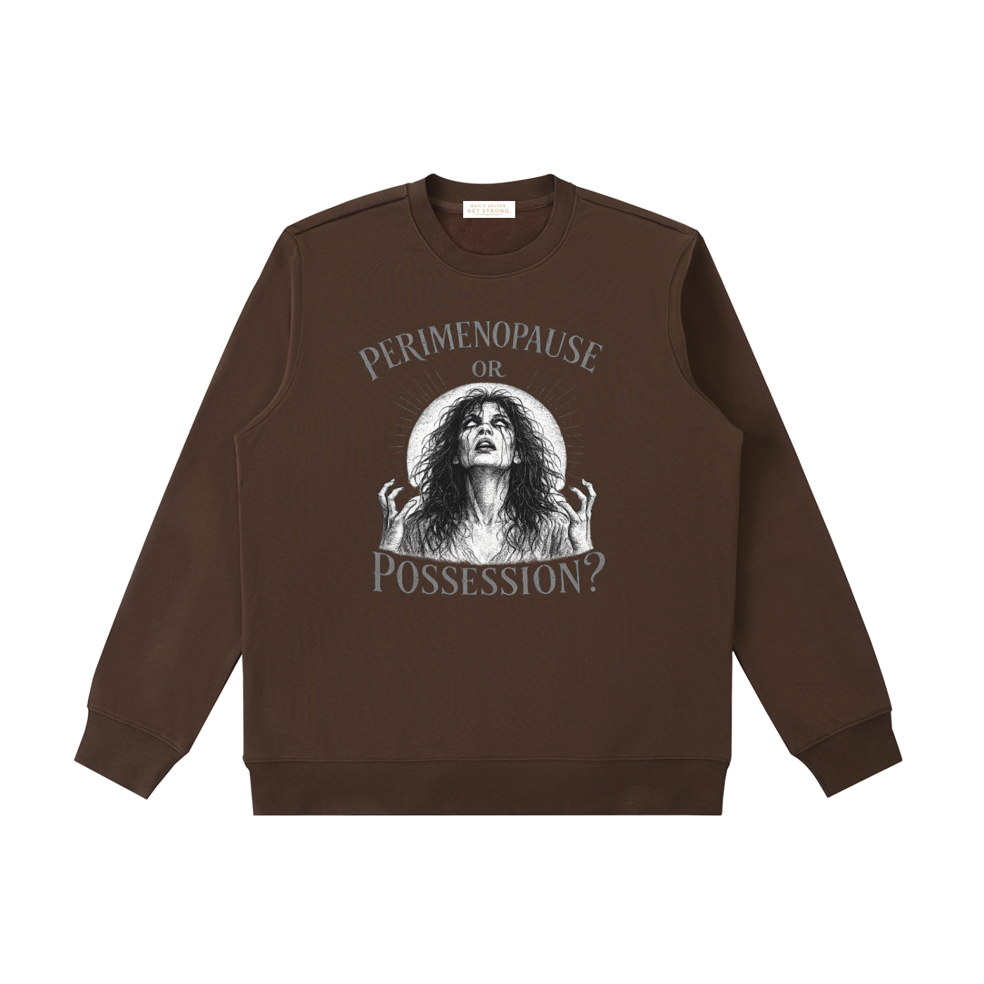 Perimenopause or Possession Crewneck Sweatshirt