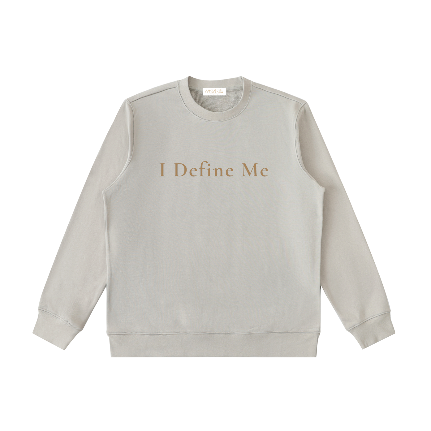 I Define Me Crewneck Sweatshirt