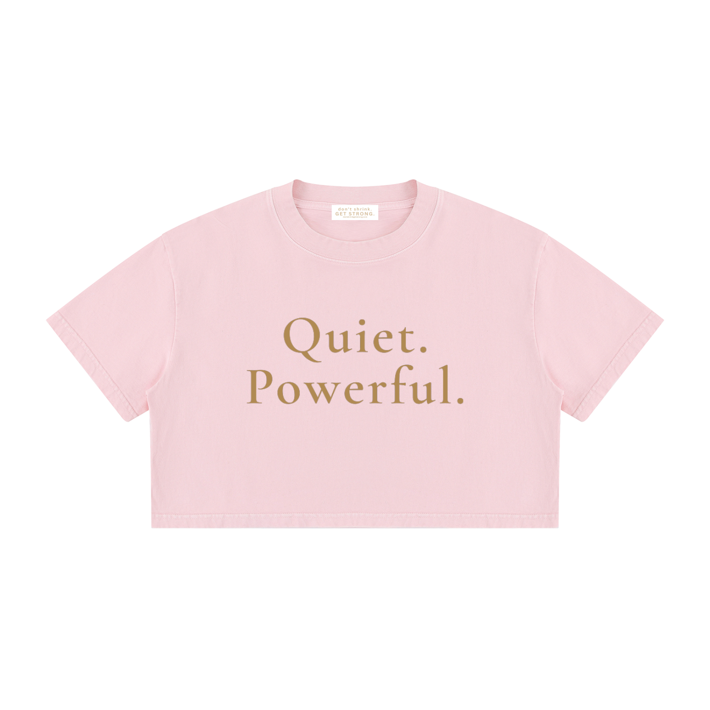 Quiet. Powerful. Cropped Boxy Tee