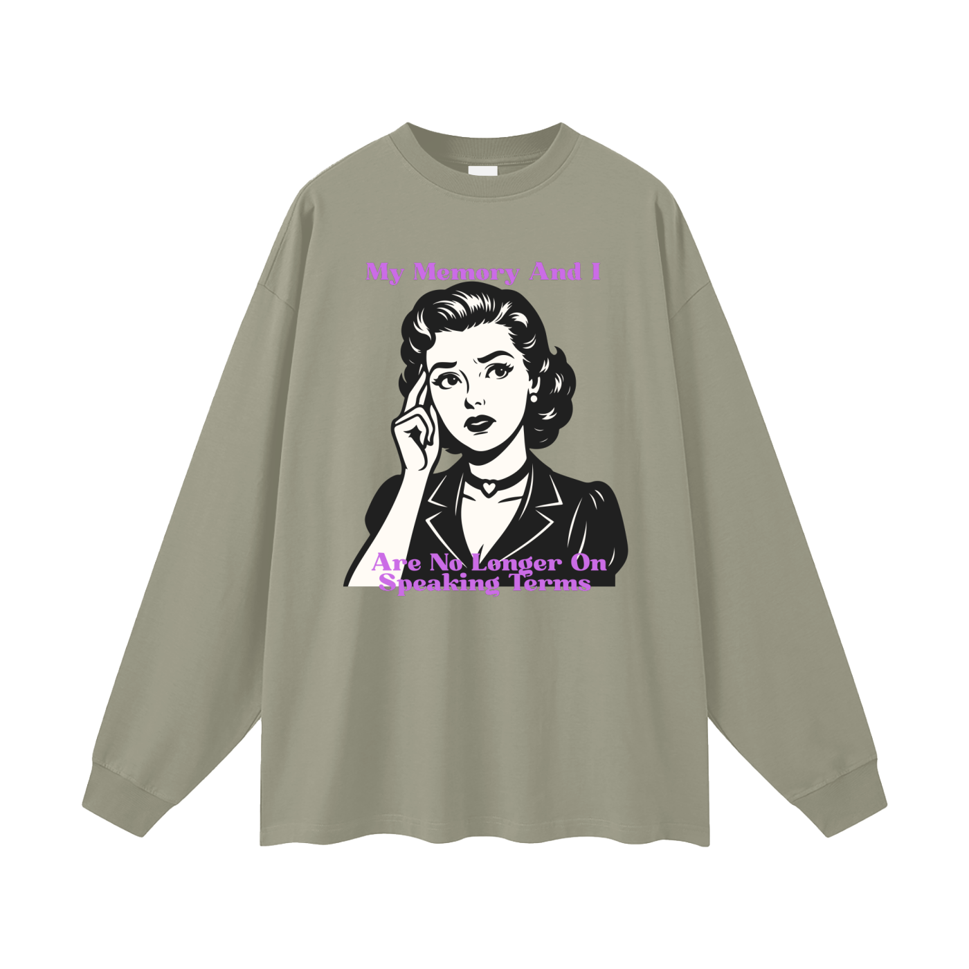 My Memory and I Are No Longer on Speaking Terms Oversized Long Sleeve Tee