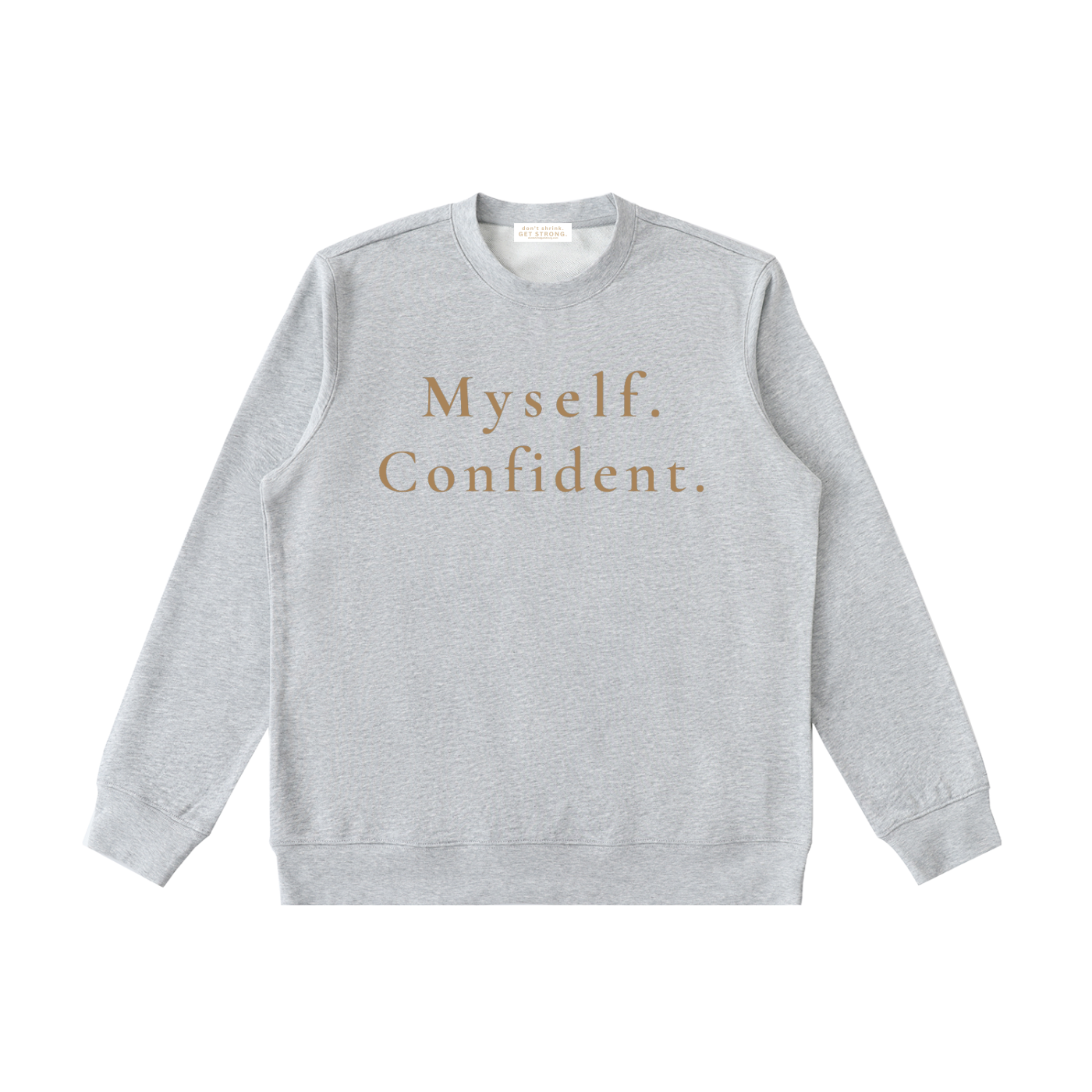 Myself. Confident. Crewneck Sweatshirt