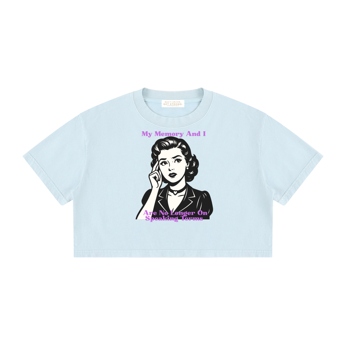 My Memory and I Are No Longer on Speaking Term Cropped Boxy Tee