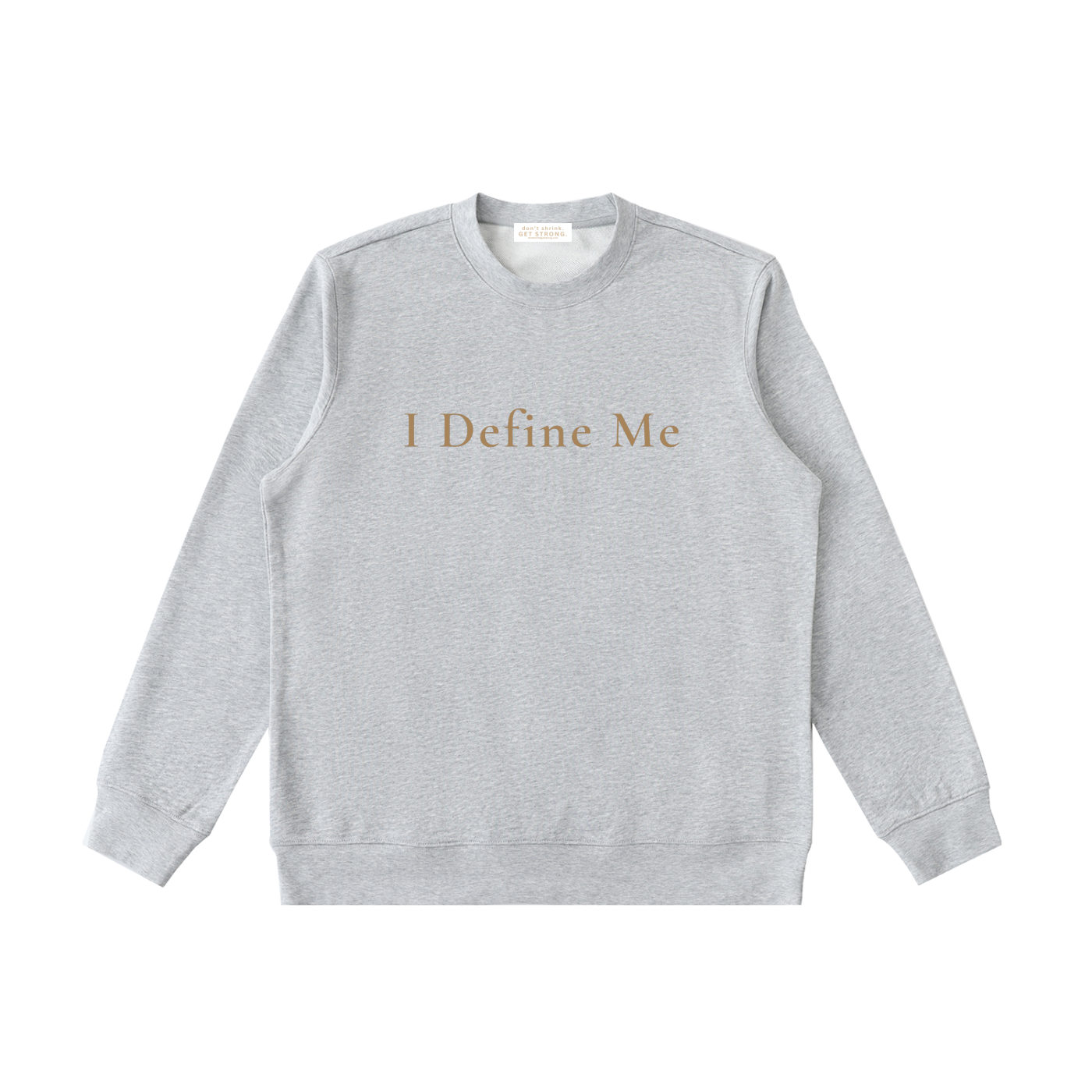 I Define Me Crewneck Sweatshirt