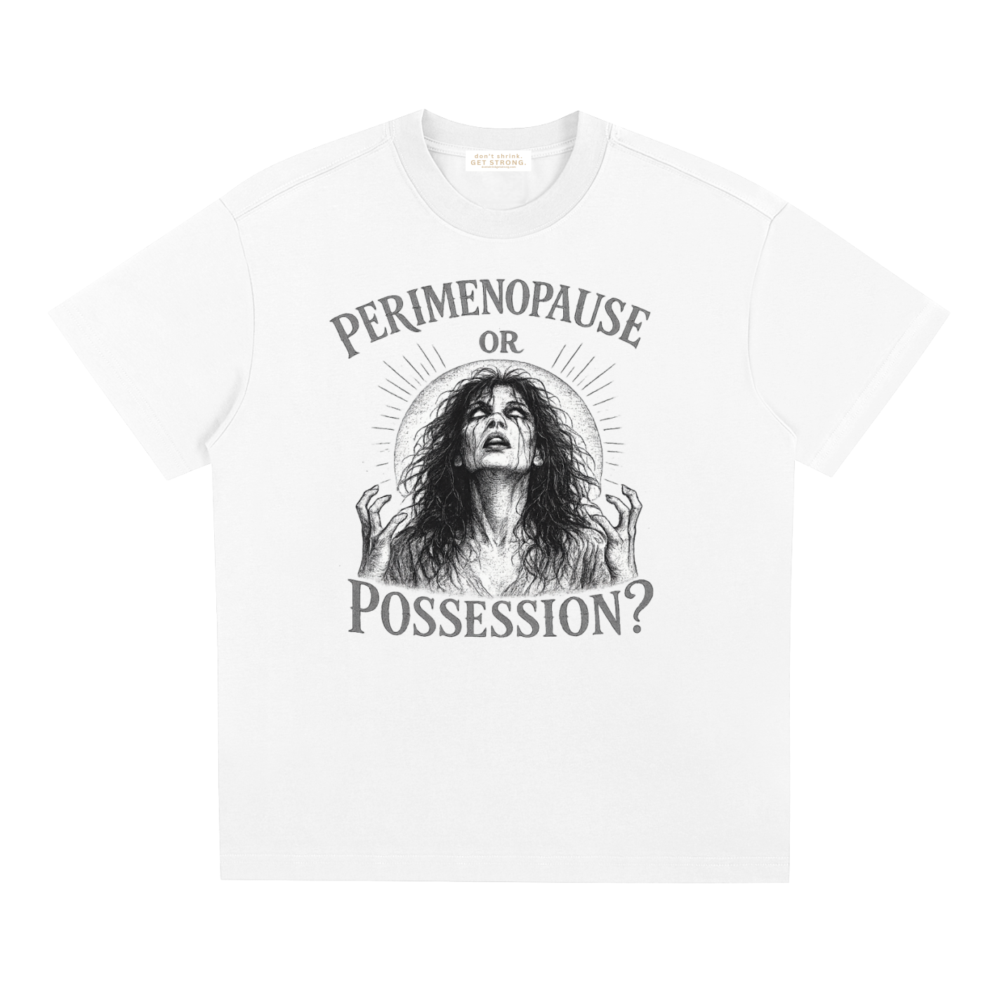 Perimenopause or Possession Quick-Dry Tee
