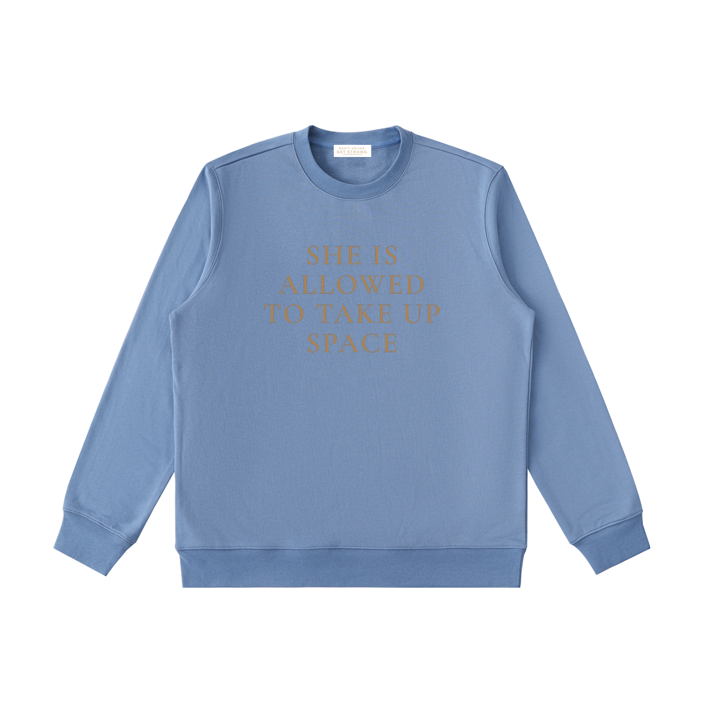 She Is Allowed To Take Up Space Crewneck Sweatshirt
