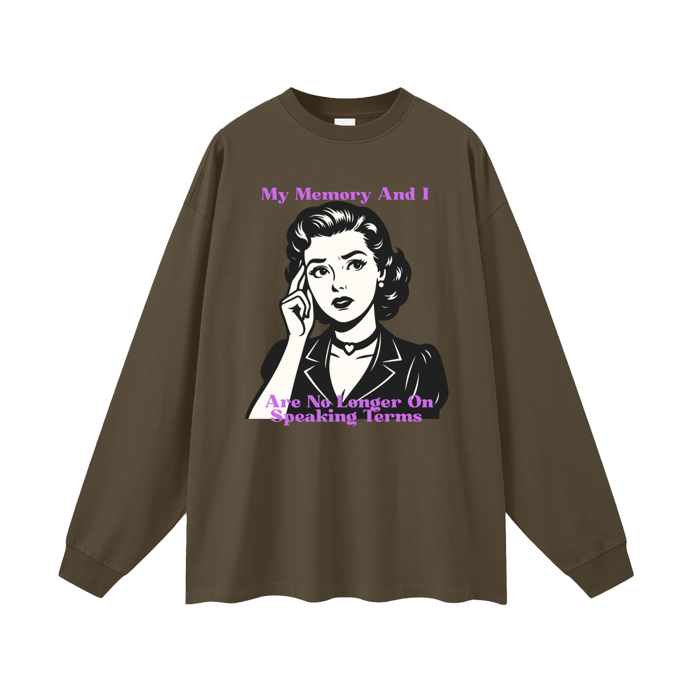 My Memory and I Are No Longer on Speaking Terms Oversized Long Sleeve Tee