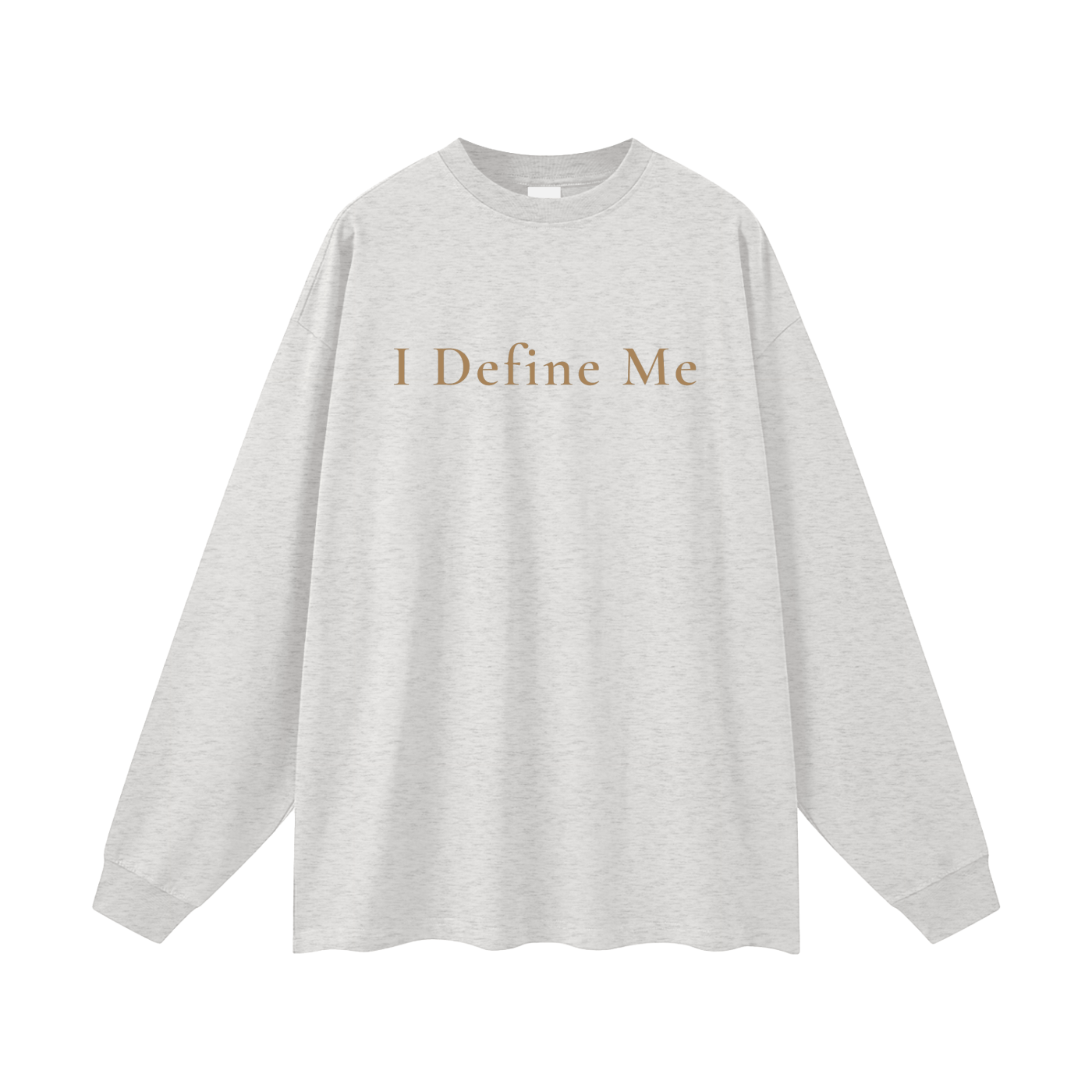 I Define Me Oversized Long Sleeve Tee