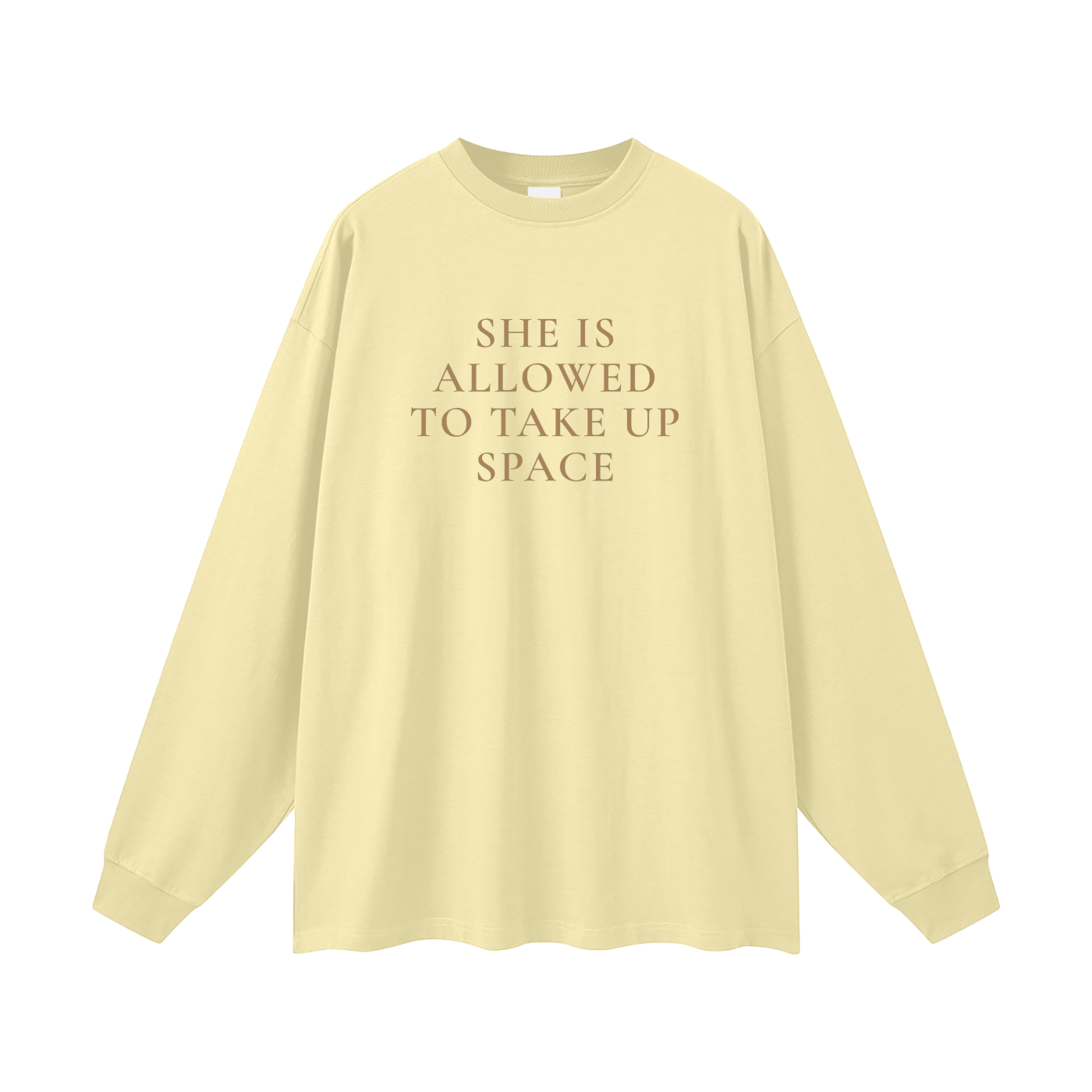 She Is Allowed to Take Up Space Oversized Long Sleeve Tee