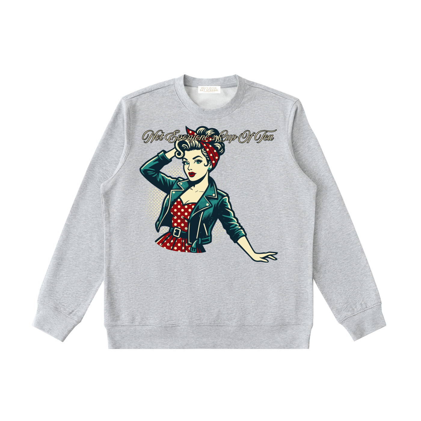 Not Everyone's Cup Of Tea Crewneck Sweatshirt