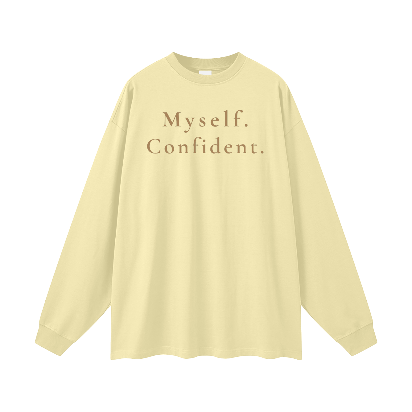 Myself. Confident. Oversized Long Sleeve Tee