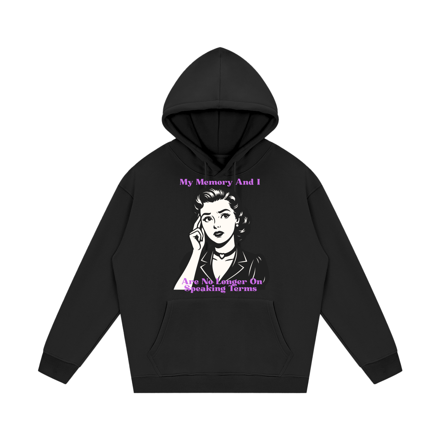 My Memory and I Are No Longer On Speaking Terms Fleece Hoodie