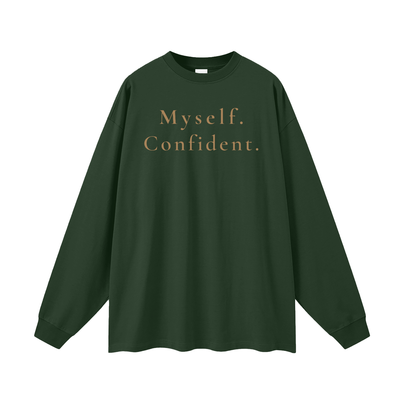 Myself. Confident. Oversized Long Sleeve Tee