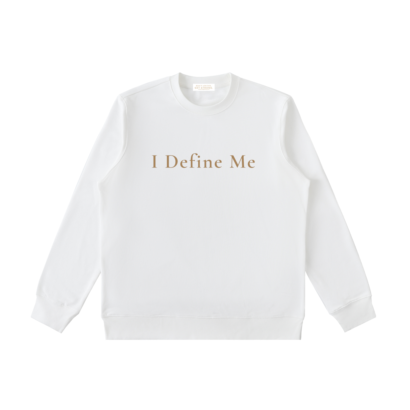 I Define Me Crewneck Sweatshirt