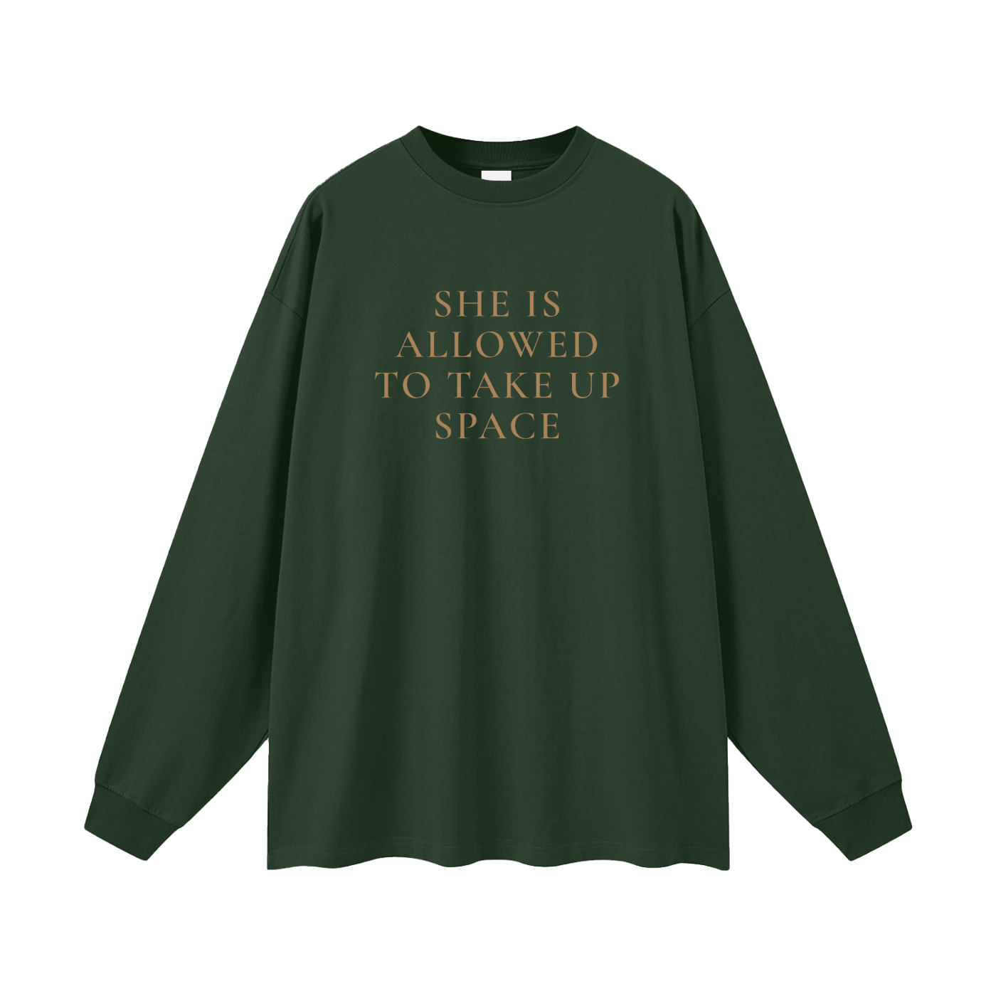 She Is Allowed to Take Up Space Oversized Long Sleeve Tee