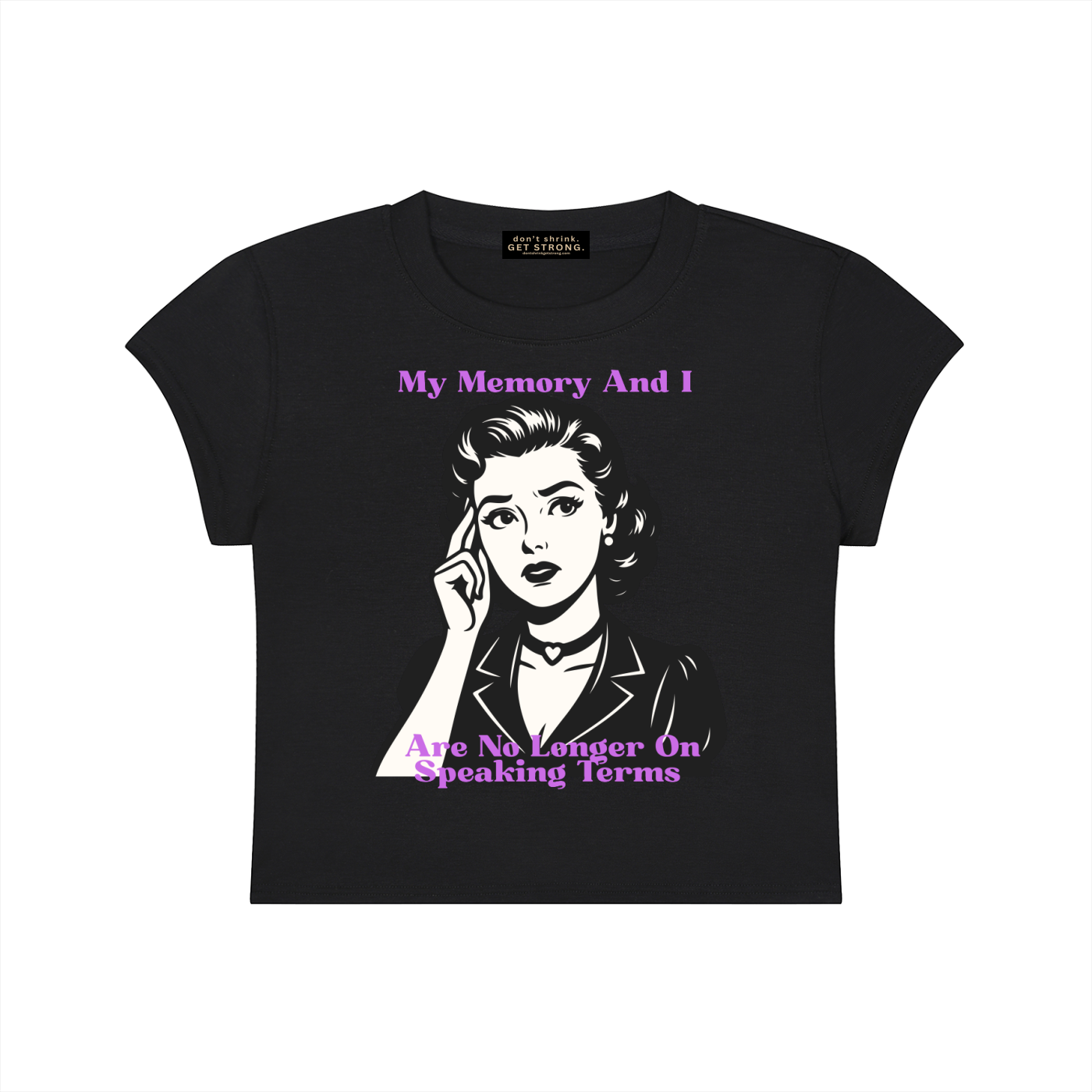My Memory and I Are No Longer on Speaking Terms Capped Sleeve Crop Tee