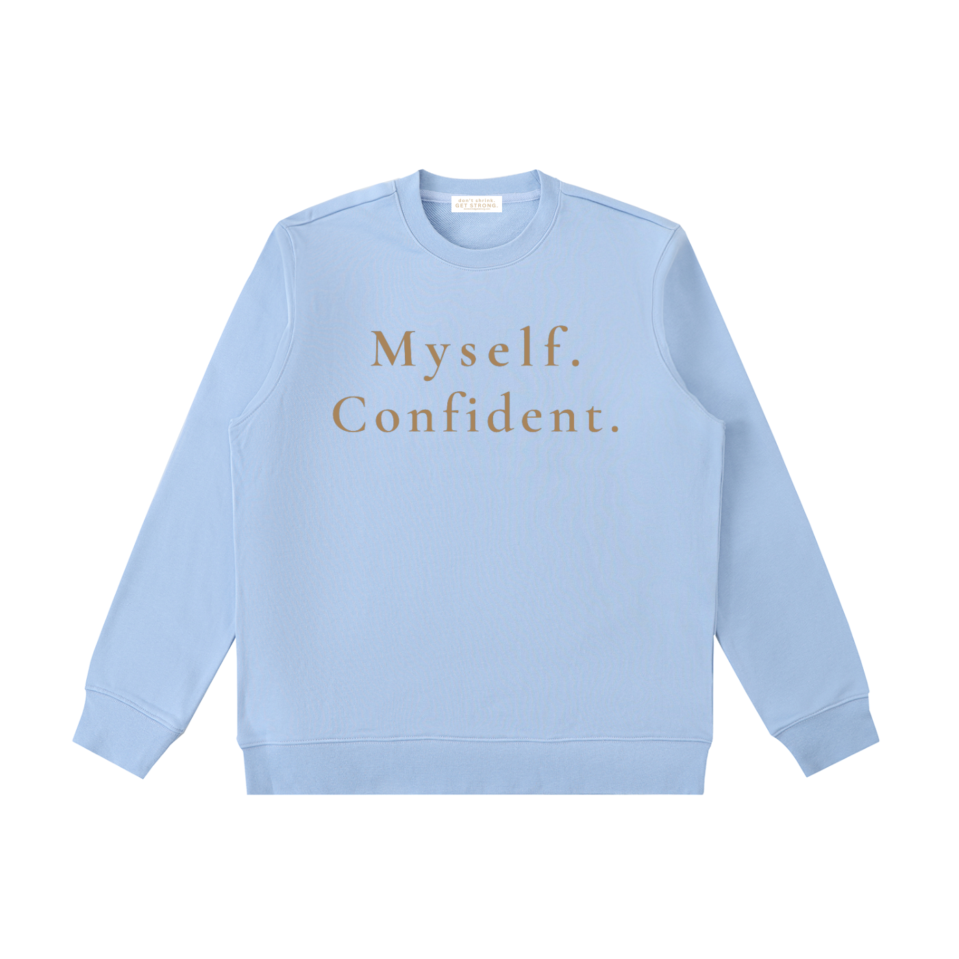 Myself. Confident. Crewneck Sweatshirt
