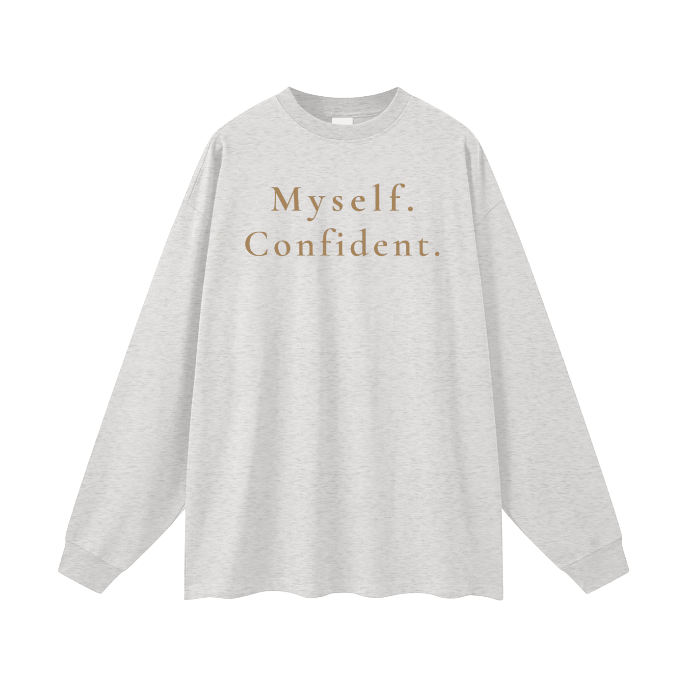 Myself. Confident. Oversized Long Sleeve Tee
