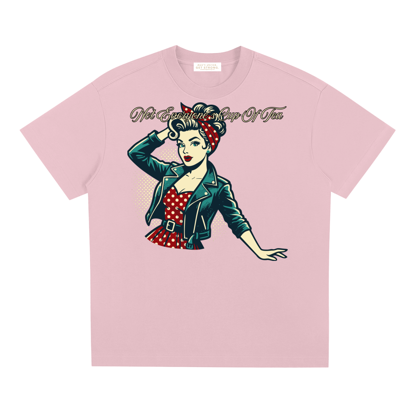 Not Everyone's Cup Of Tea Quick-Dry Tee