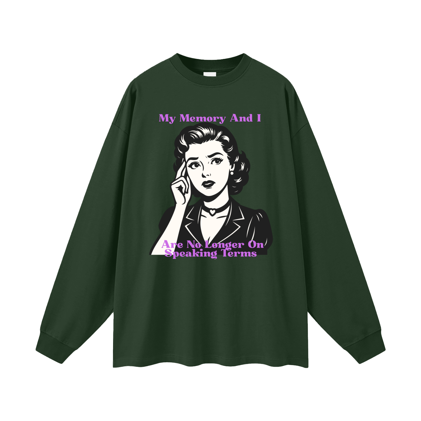 My Memory and I Are No Longer on Speaking Terms Oversized Long Sleeve Tee