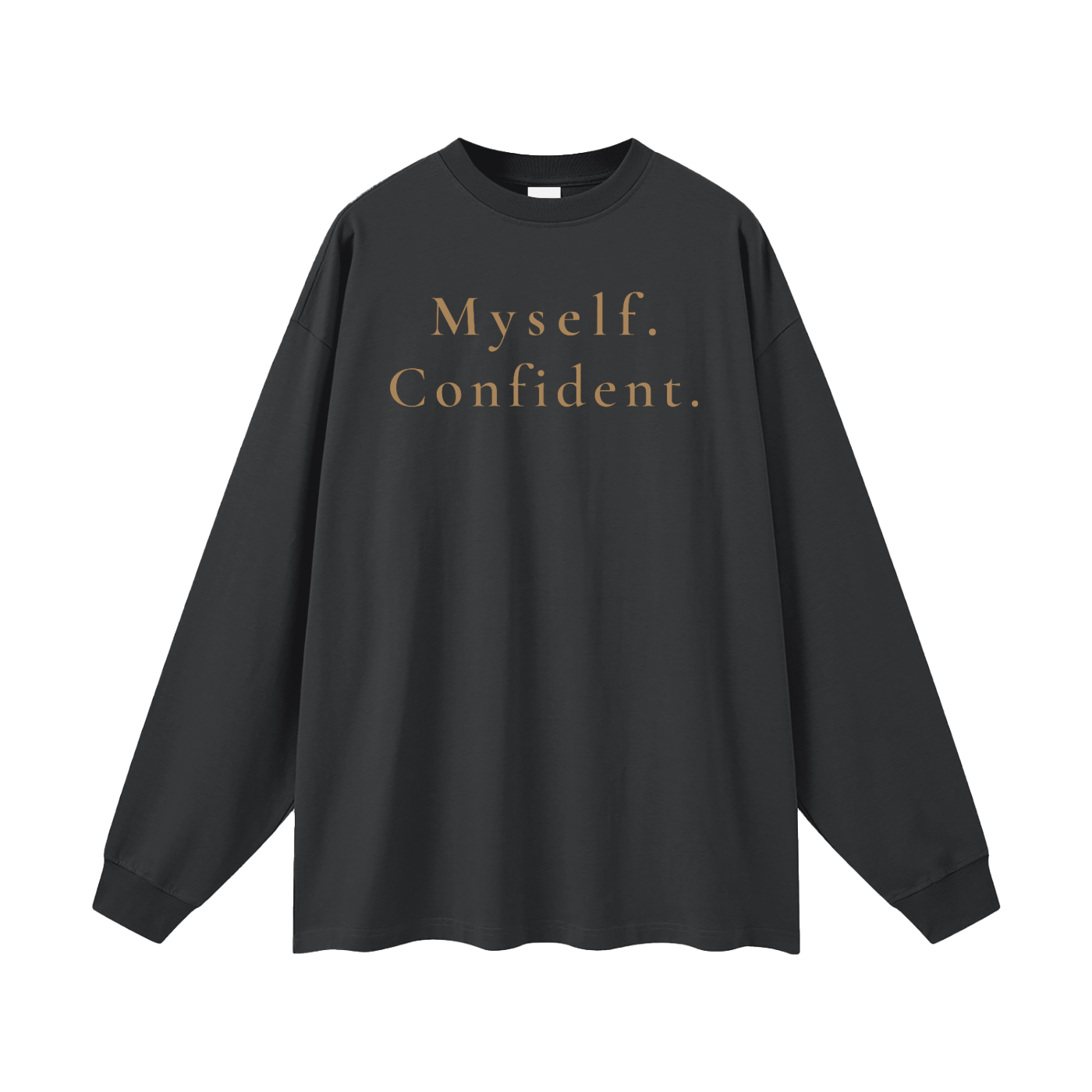 Myself. Confident. Oversized Long Sleeve Tee