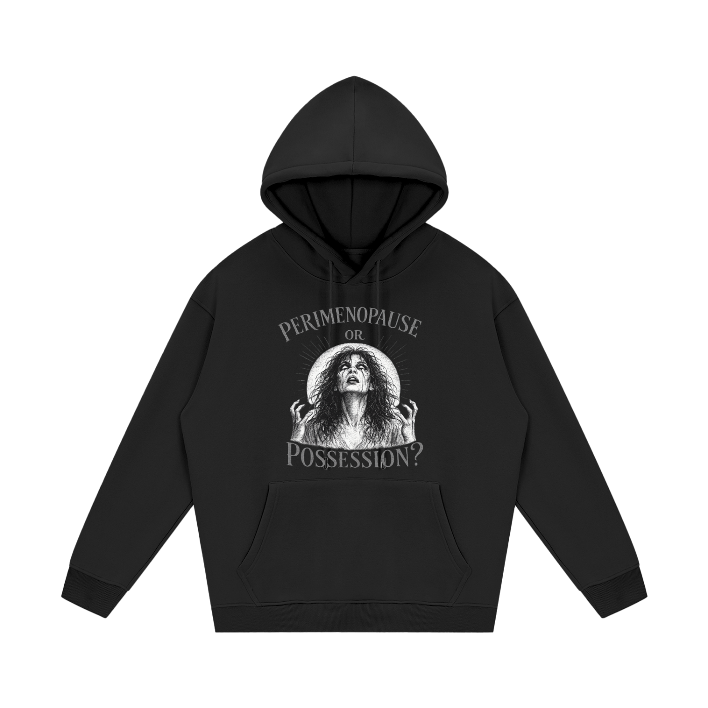 Perimenopause or Possession Fleece Hoodie