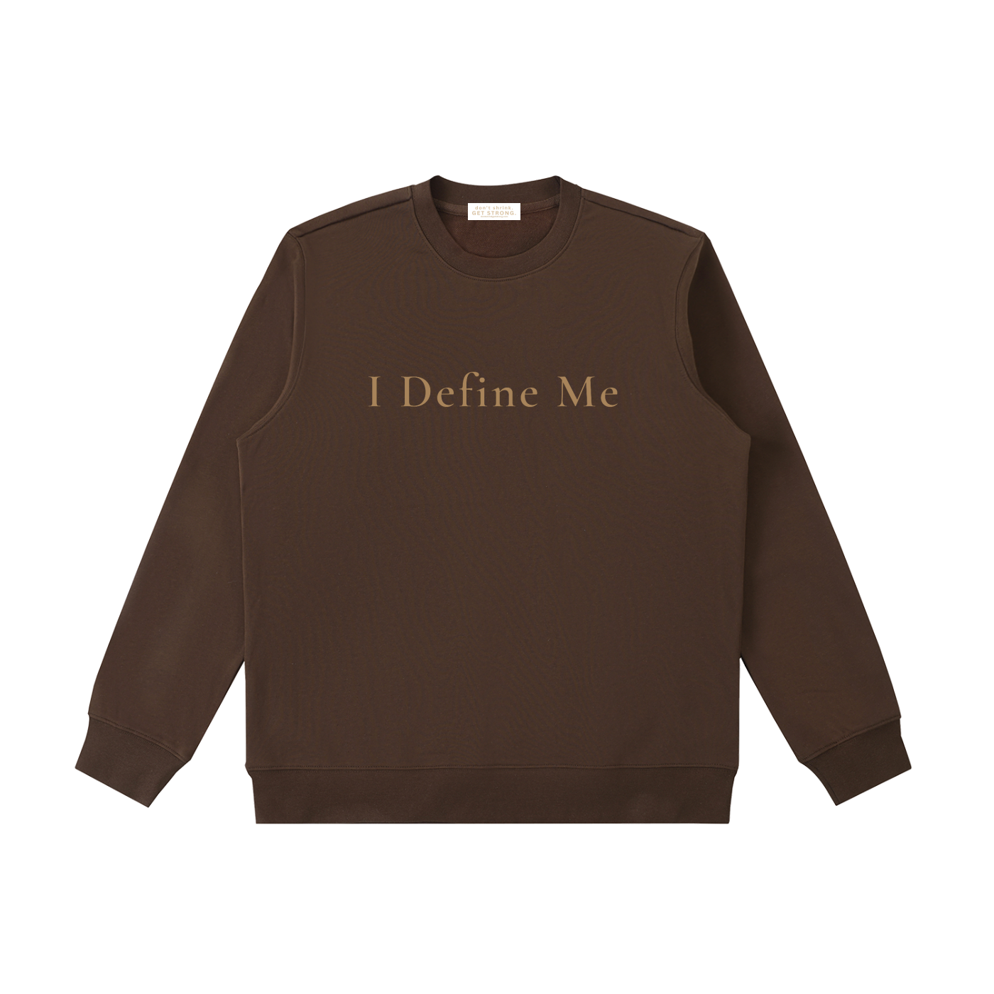 I Define Me Crewneck Sweatshirt