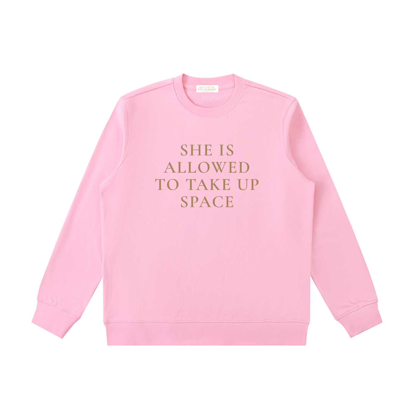 She Is Allowed To Take Up Space Crewneck Sweatshirt