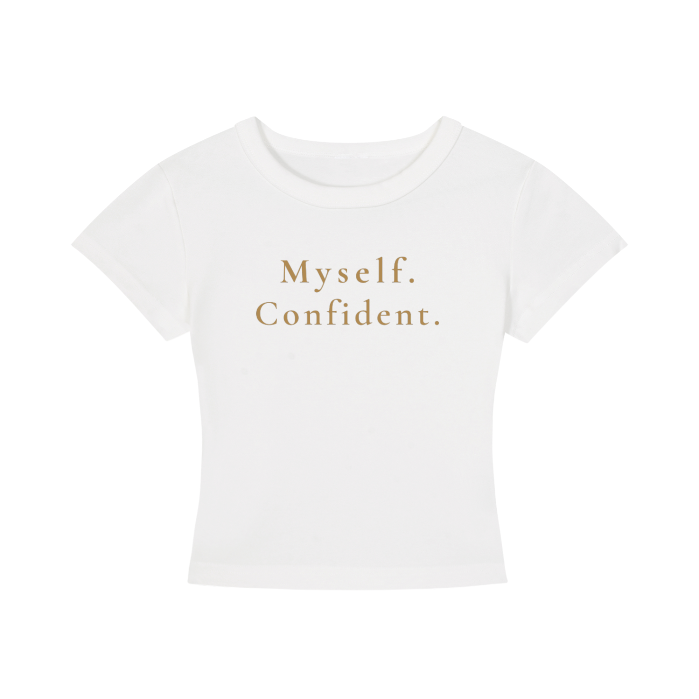 Myself. Confident. Cropped Tee