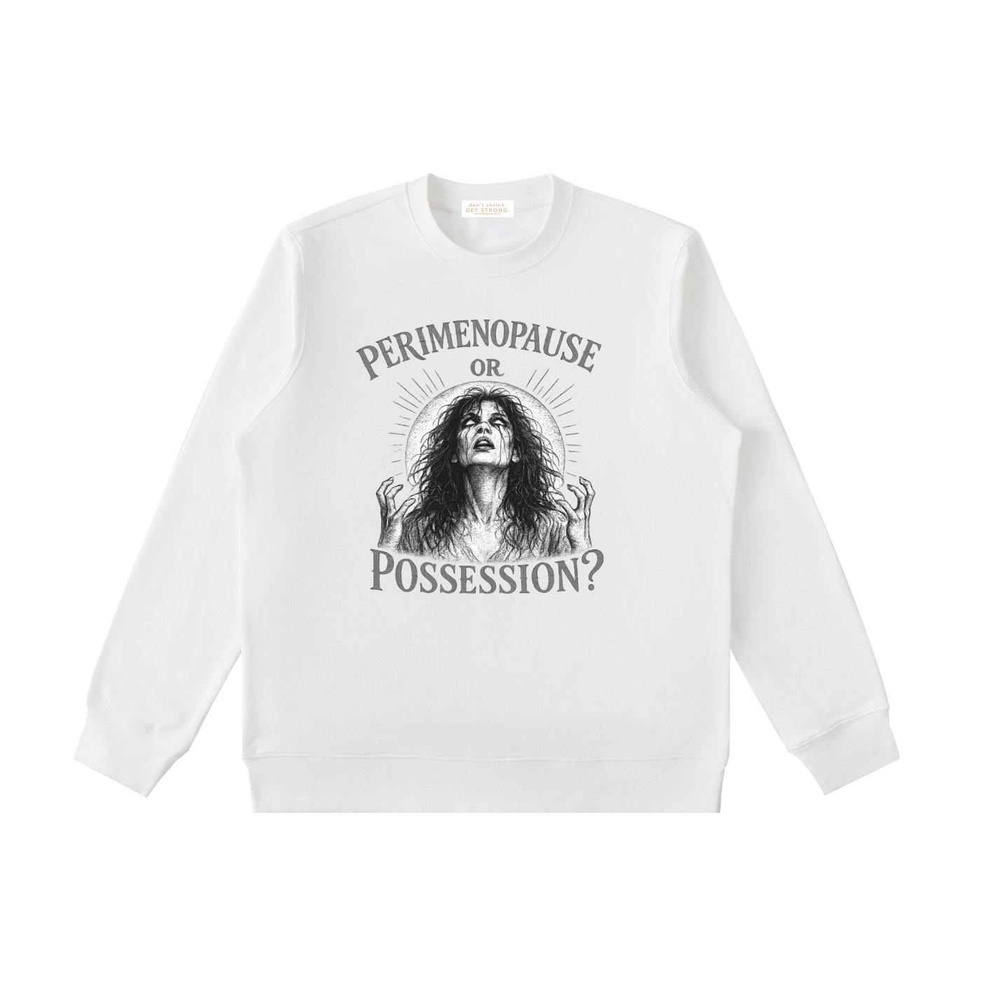 Perimenopause or Possession Crewneck Sweatshirt