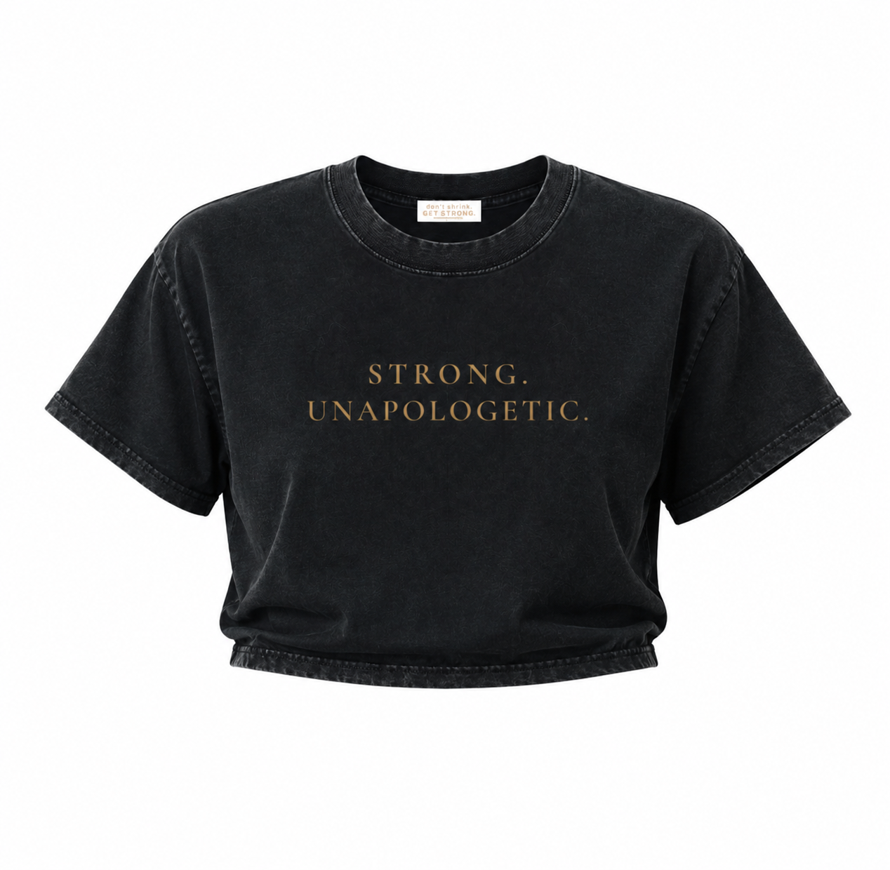 Strong. Unapologetic. Cropped Boxy Tee