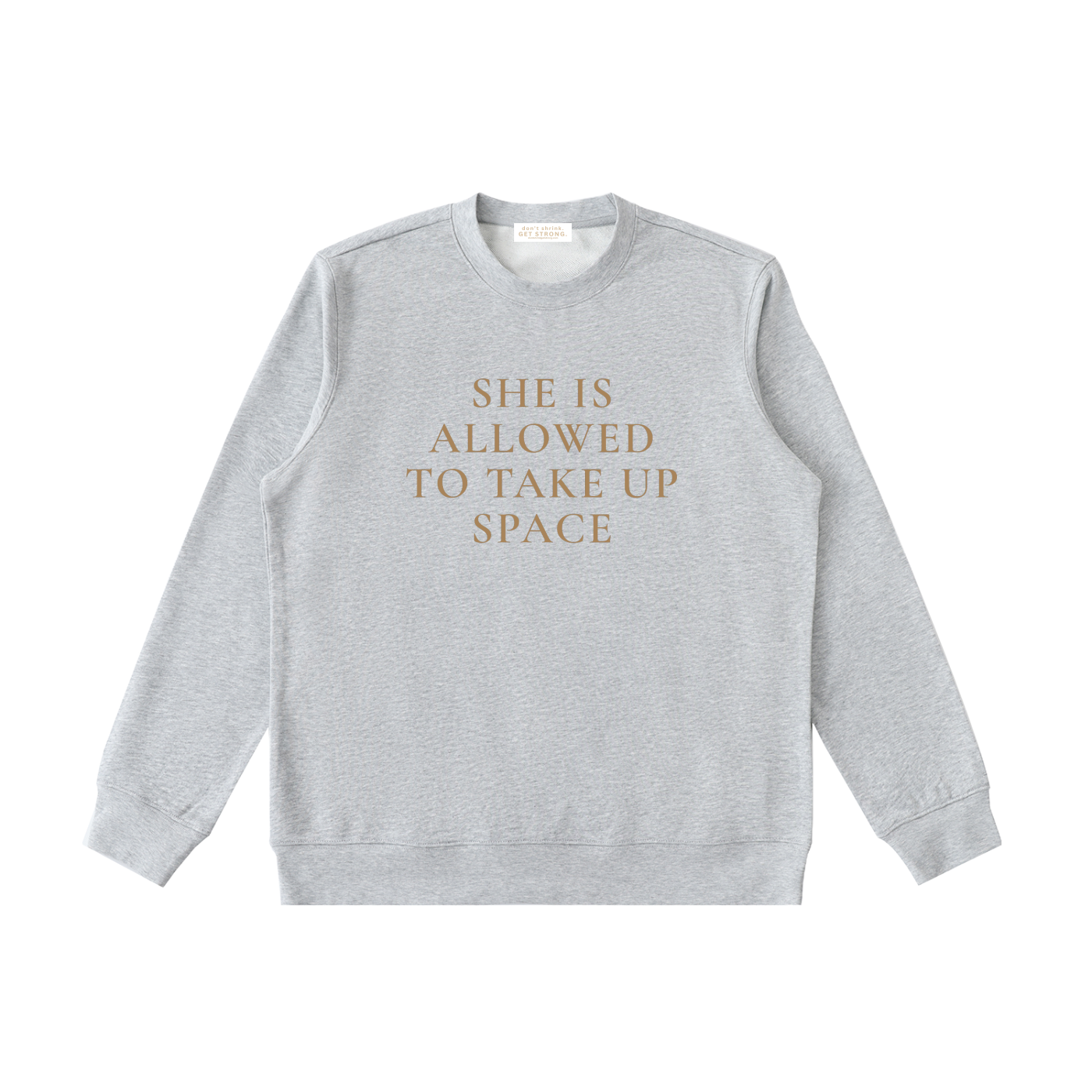 She Is Allowed To Take Up Space Crewneck Sweatshirt