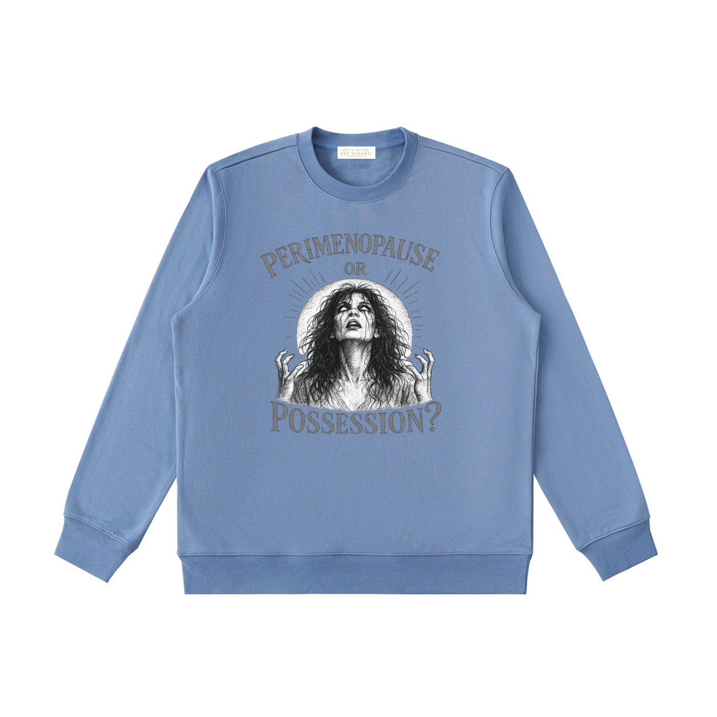 Perimenopause or Possession Crewneck Sweatshirt