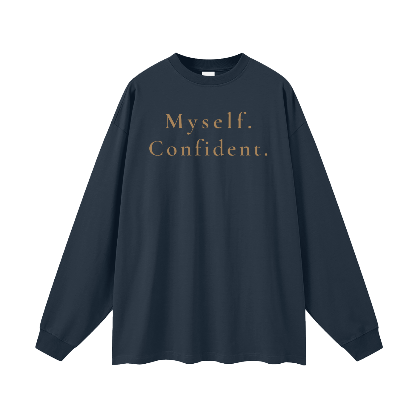 Myself. Confident. Oversized Long Sleeve Tee