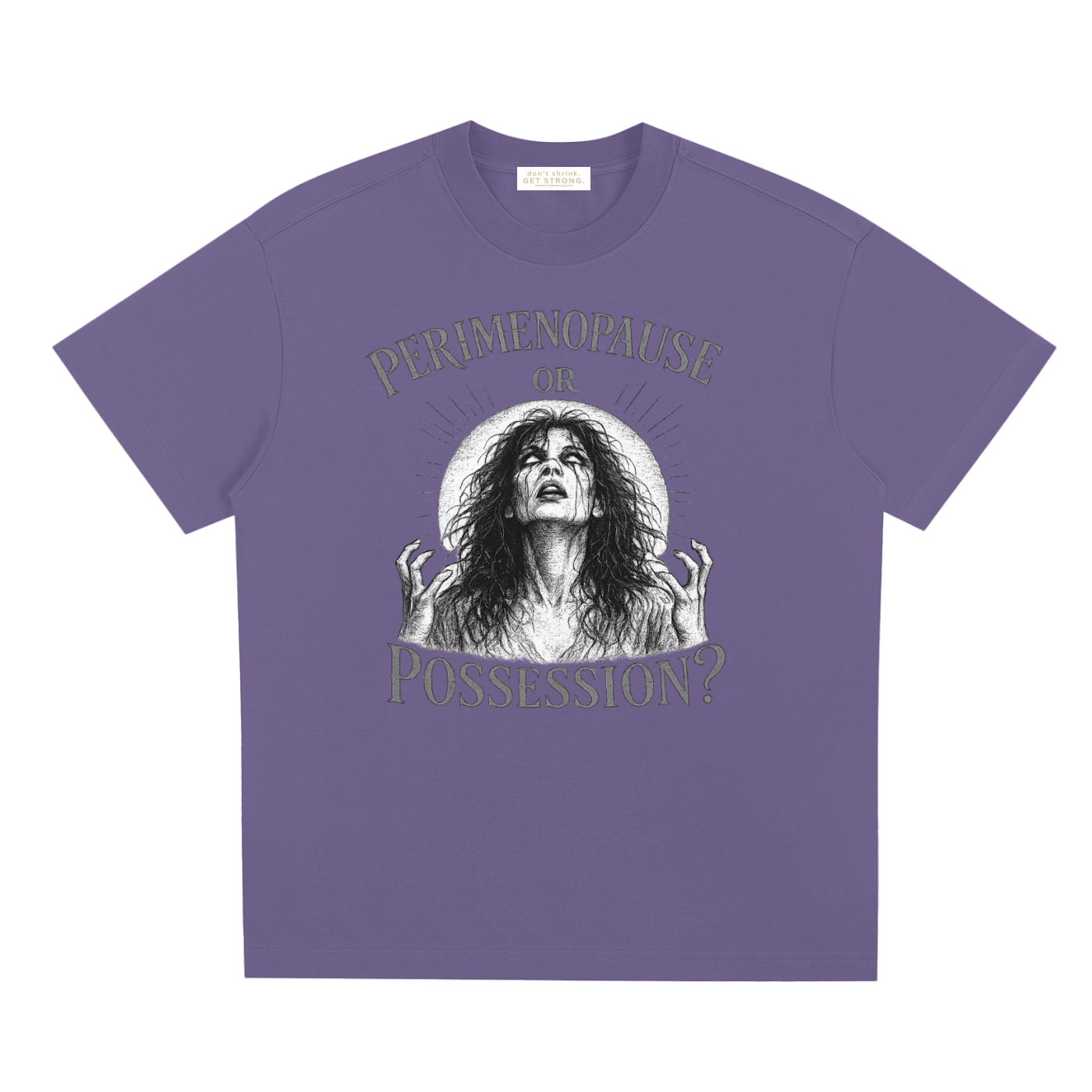 Perimenopause or Possession Quick-Dry Tee