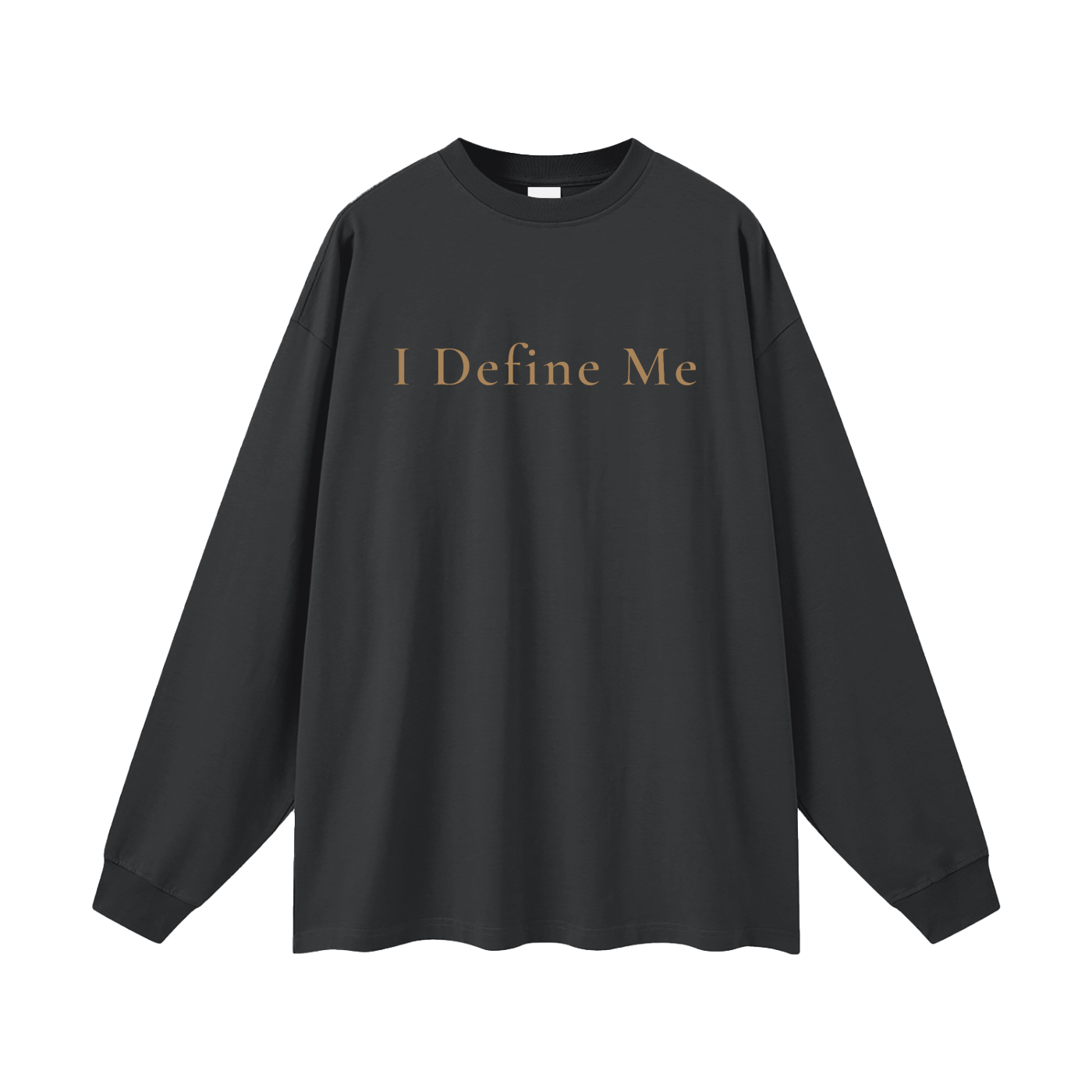 I Define Me Oversized Long Sleeve Tee